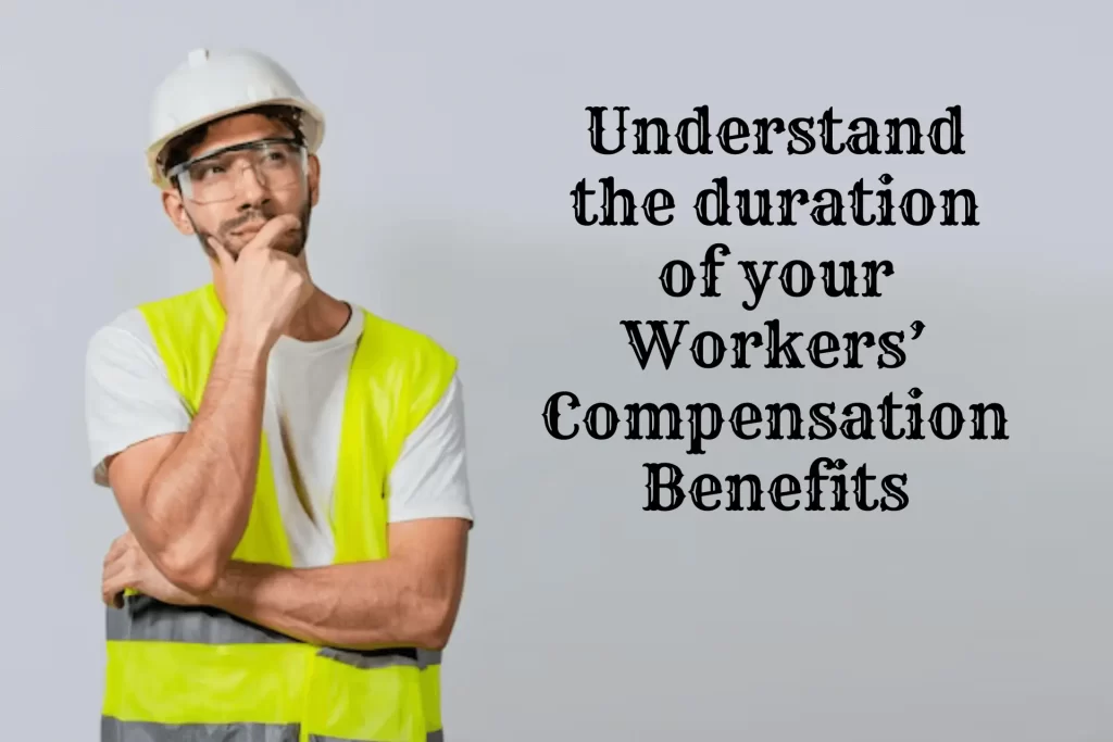 How Long Does Workers' Compensation Last